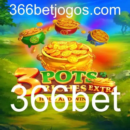 Descubra o Empolgante Jogo 3potsExtra: Regras e Como Jogar com 366bet